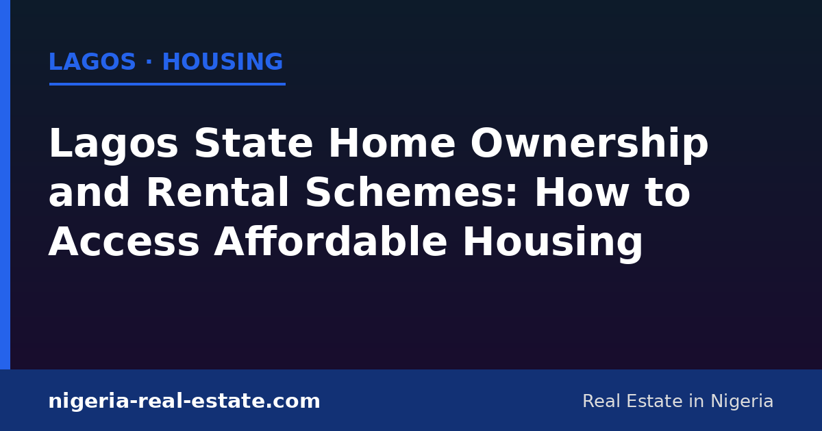 Lagos State home ownership and rental schemes: how to access affordable housing