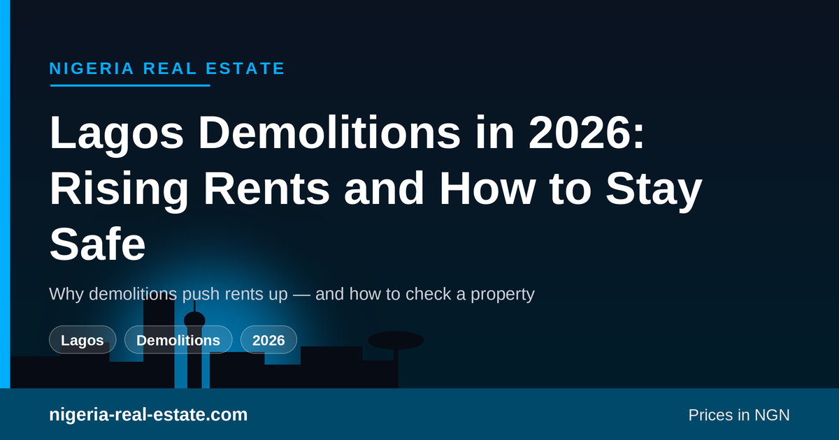 Lagos demolitions in 2026 pushing rents up and how to check a property is safe