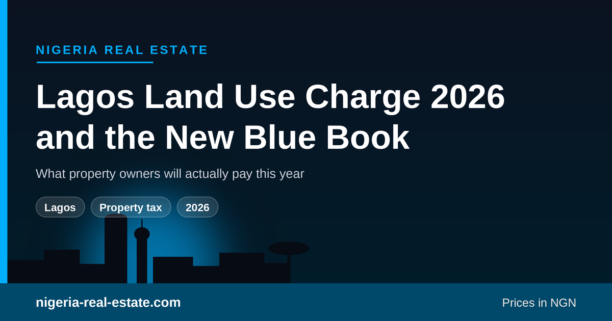 Lagos Land Use Charge 2026 and the new Blue Book fair market value framework