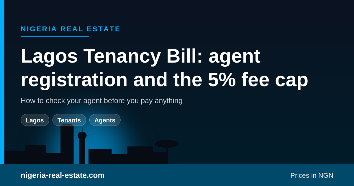 Lagos Tenancy Bill 2026: mandatory agent registration and proposed 5 percent fee cap