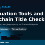 AI valuation tools and blockchain title checks changing property verification in Nigeria