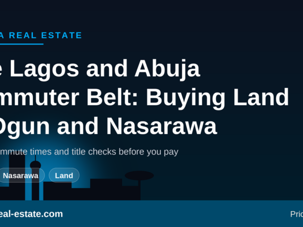 Buying land in the Lagos and Abuja commuter belt in Ogun and Nasarawa