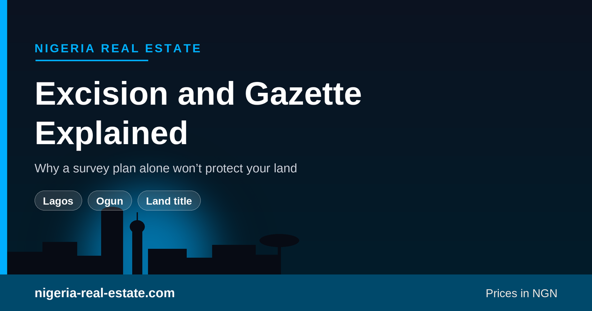 How excision and gazette determine whether land bought from a family in Lagos or Ogun is safe