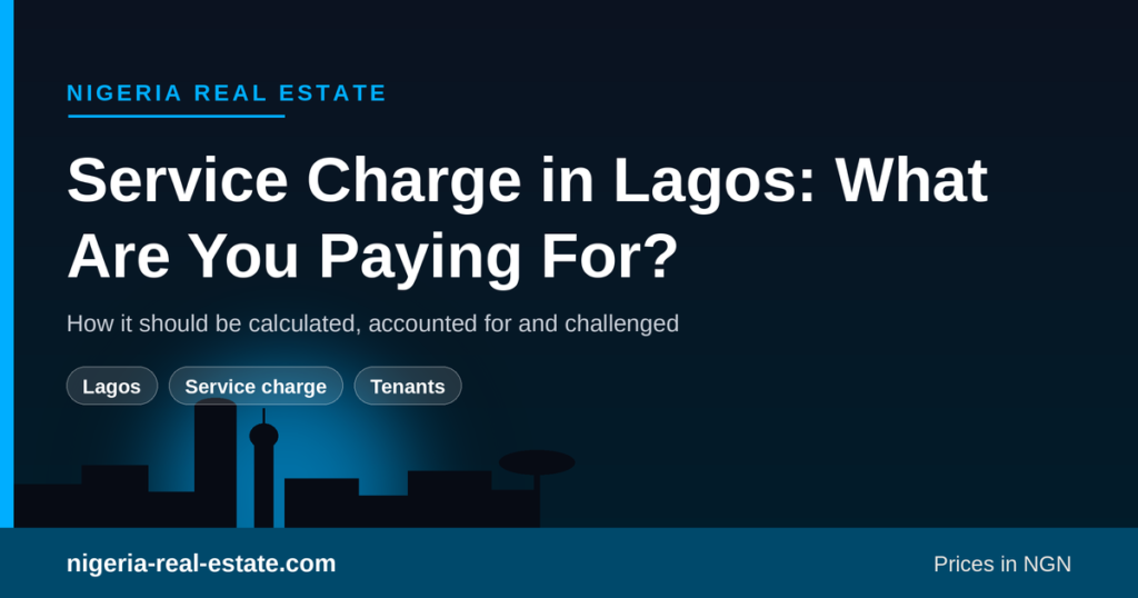 What service charge covers in Lagos estates and apartments and how to challenge it