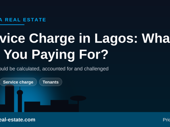 What service charge covers in Lagos estates and apartments and how to challenge it