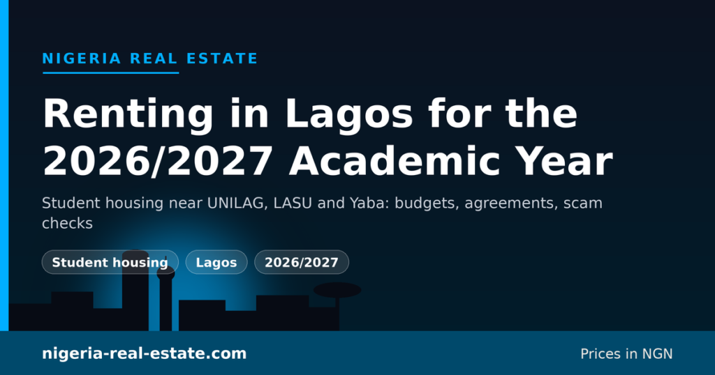 Renting student housing in Lagos for the 2026/2027 academic year near UNILAG, LASU and Yaba